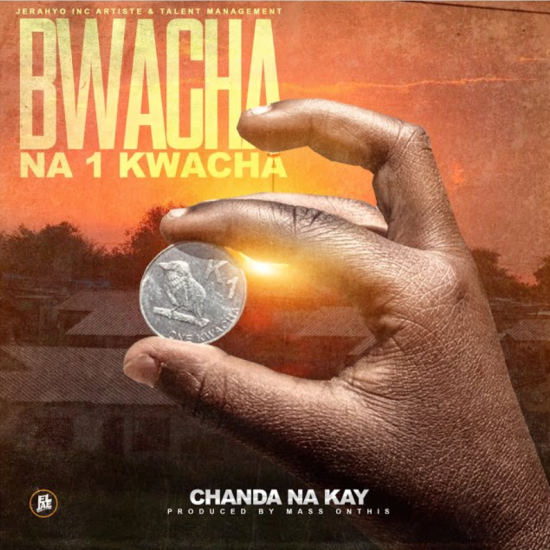 Chanda Na Kay - Bwacha Na One Kwacha Mp3 Download