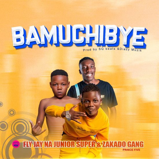 Fly Jay ft Junior Super & Zakado Gang - Bamuchibye Mp3 Download