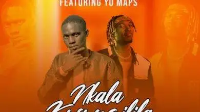 DM Je Ft Yo Maps - Nkala Kusungilila Mp3 Download