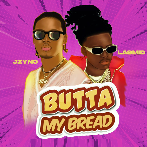 JZyNo – Butter My Bread (Mp3 Download)