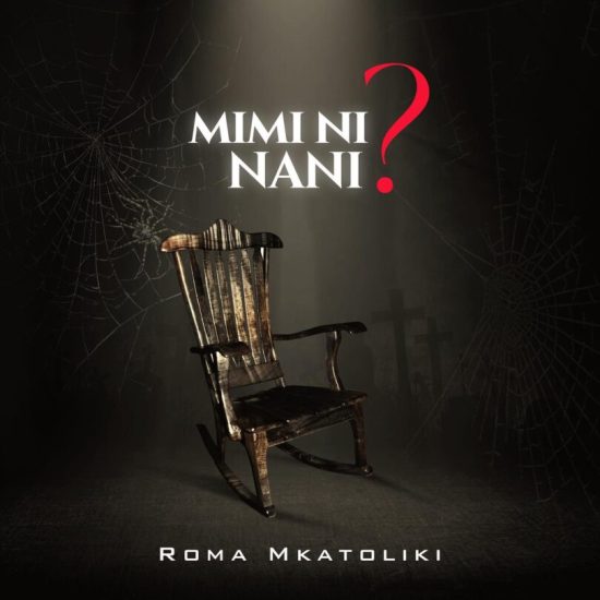 Roma - Mimi Ni Nani Mp3 Download