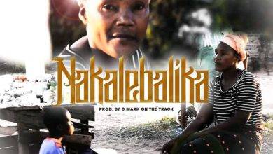 Chile One - Nakalebalika Mp3 Download