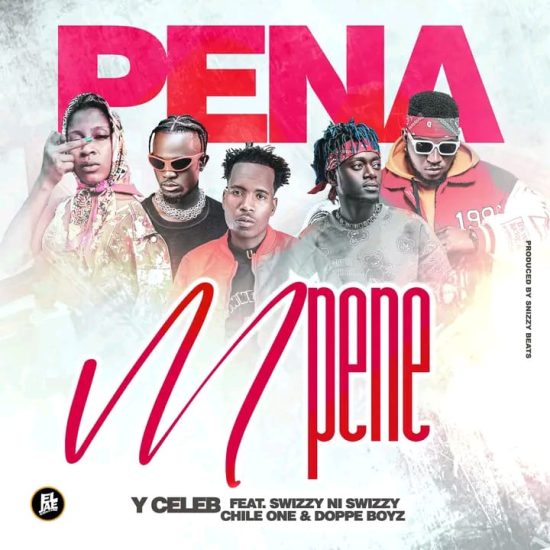 Y Celeb ft. Chile One, Dope Boy & Swizzy - Pena Mpene Mp3 Download