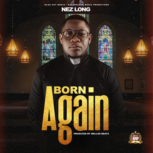 Nez Long - Born Again Mp3 Download