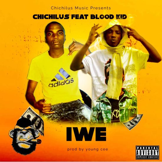 Chichilus ft Blood kid Yvok - Iwe