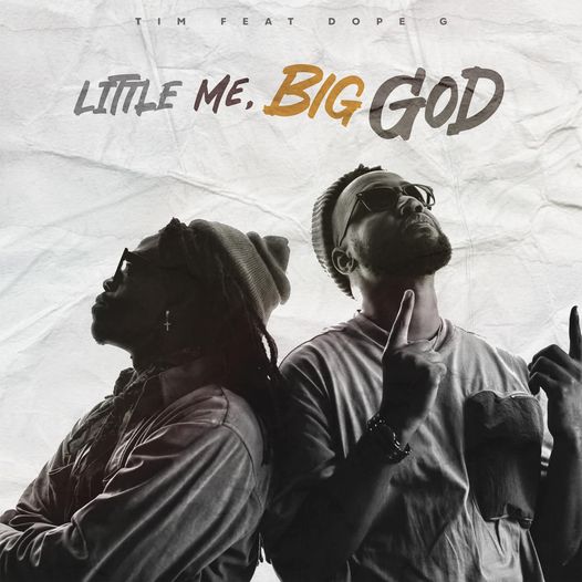 Tim Ft Dope G - Little Me Big God