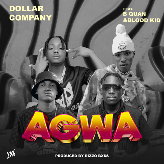 Dollar Company ft B Quan & Blood Kid - Agwa