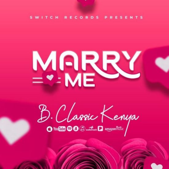 B Classic - Marry Me Mp3 Download