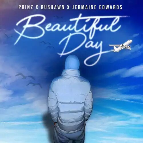 Prinz Ft. Rushawn & Jermaine Edwards - Beautiful Day Thank You For Sunshine Mp3 Download