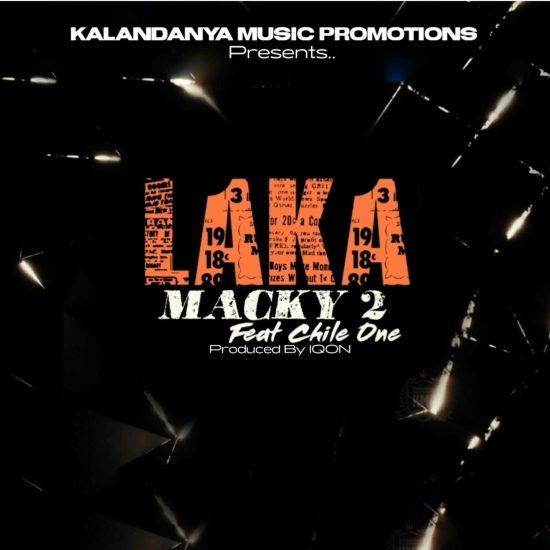 Macky 2 ft. Chile One - Laka Mp3 Download