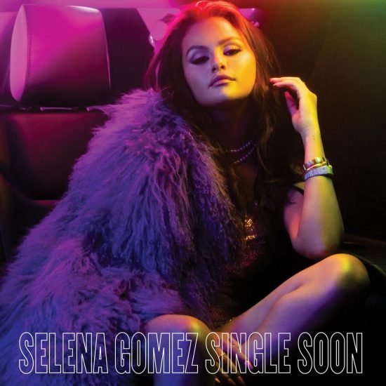 Selena Gomez - Single Soon Mp3 Download