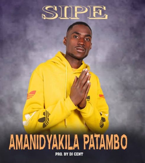 Sipe - Amanidyakila Patambo Mp3 Download