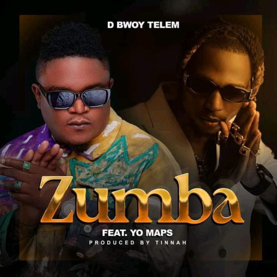 D Bwoy Telem Ft Yo Maps - Zumba Mp3 Download