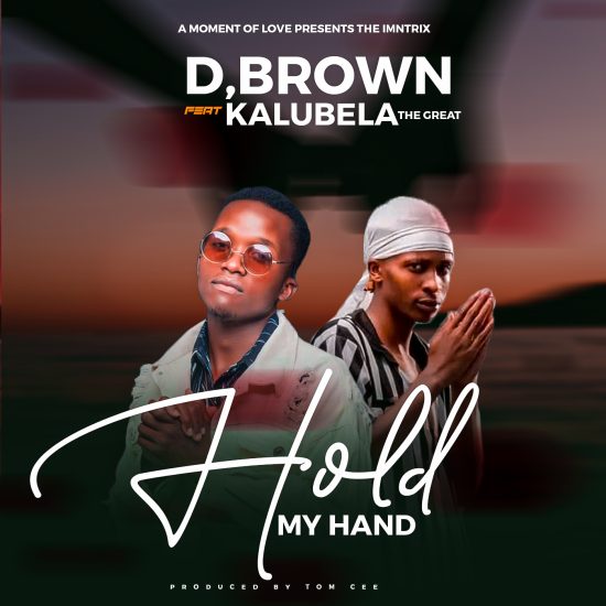 D Brown ft Kalubila - Hold My Hand Mp3 Download 