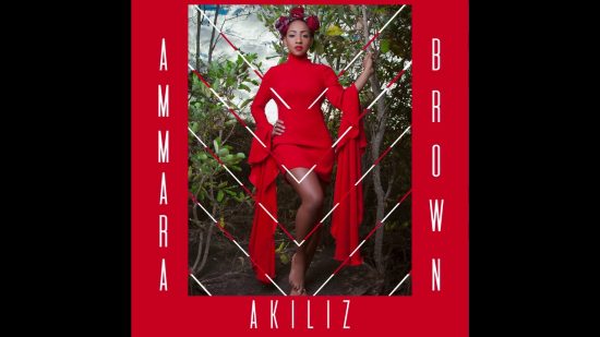 Ammara Brown – Akiliz Mp3 Download