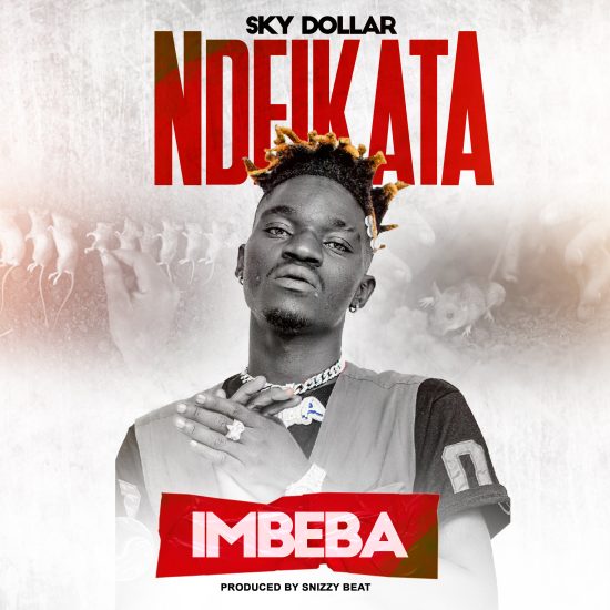 Sky Dollar - Ndeikata Imbeba Mp3 Download