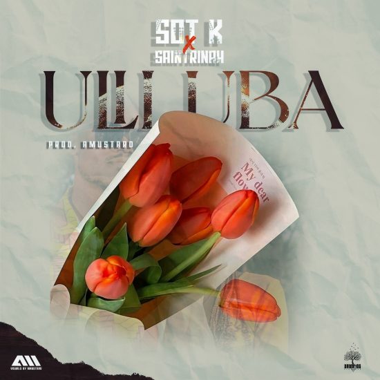 Sot K x Saintrinah - Uliluba Mp3 Download