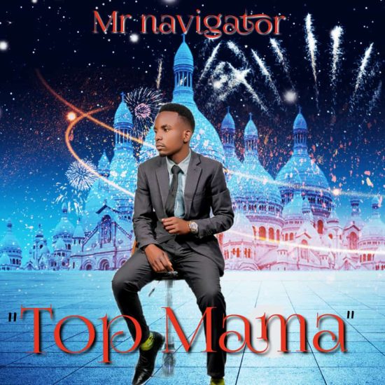 Mr Navigator - Top Mama Mp3 Download