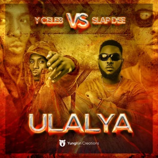 Y Celeb ft Slapdee - Ulalya Mp3 Download 