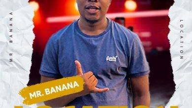 Mr Banana - Location Mp3 Download