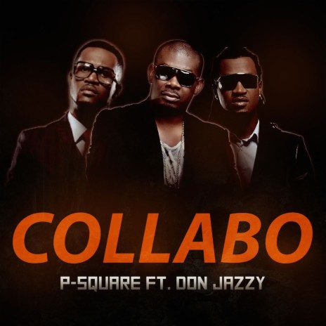 P Square Ft. Don Jazzy - Collabo Mp3 Download