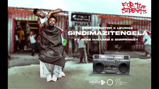 Zeze Kingston x LeuMas ft. Annie Matumbi & Siirprincey – Sindimazitengela Mp3 Download
