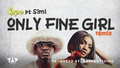 Spyro ft Simi - Only Fine Girl Remix Mp3 Download 