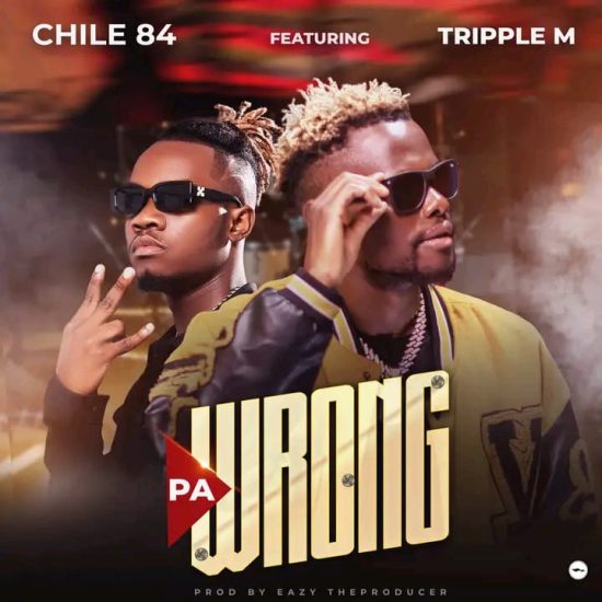 Chile 84 ft Triple M - Pa Wrong Mp3 Download