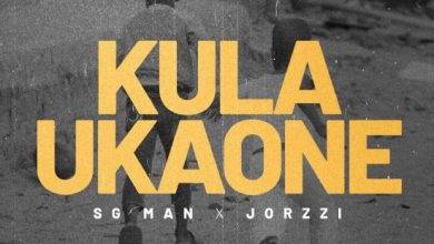 SG Man Ft Jorzi - Kula Ukaone Mp3 Download
