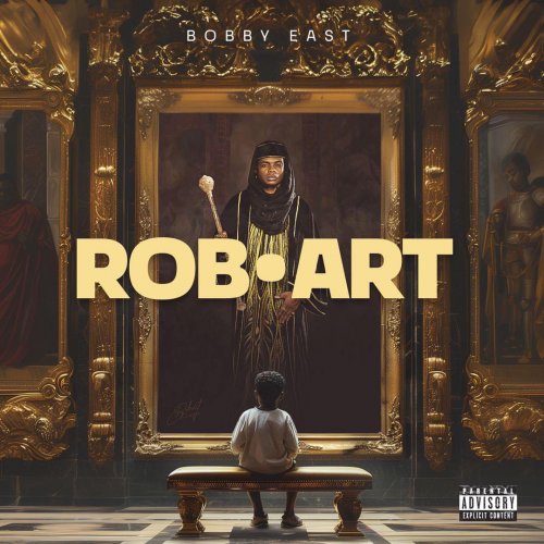 Bobby East - Rob Art (Album Mp3 Download & Zip)