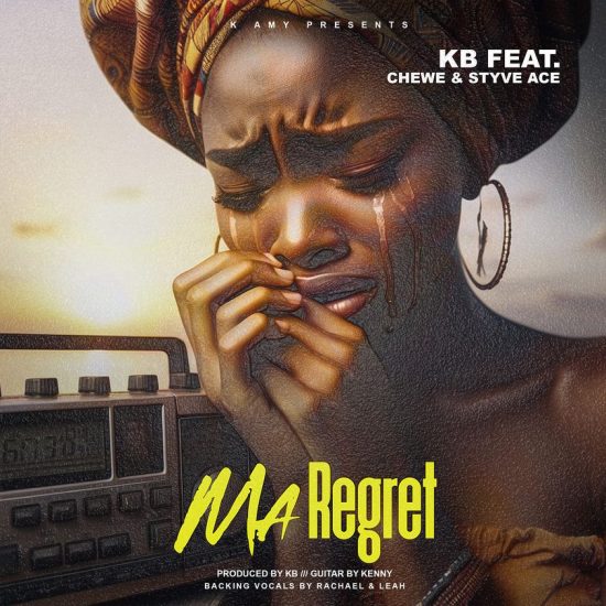 Kb ft. Chewe & Styve Ace - Ma Regret Mp3 Download