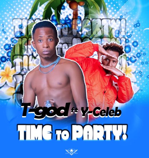 T God ft Y Celeb - Time To Party