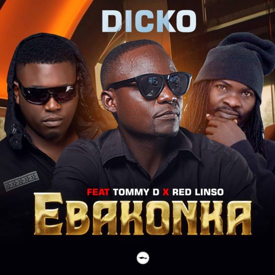 Dicko ft Tommy D & Red Linso - Ebakonka Mp3 Download
