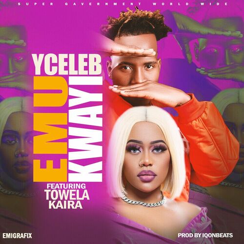 Y Celeb ft Towela Kaira - Emu Kwayi Mp3 Download