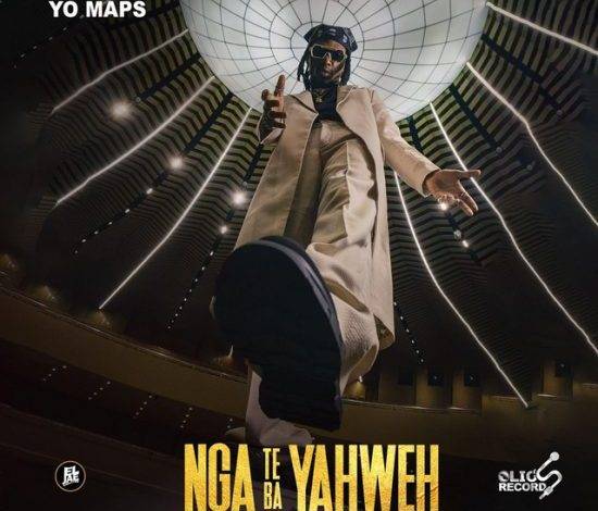 Yo Maps - Nga Te Ba Yahweh Mp3 Download
