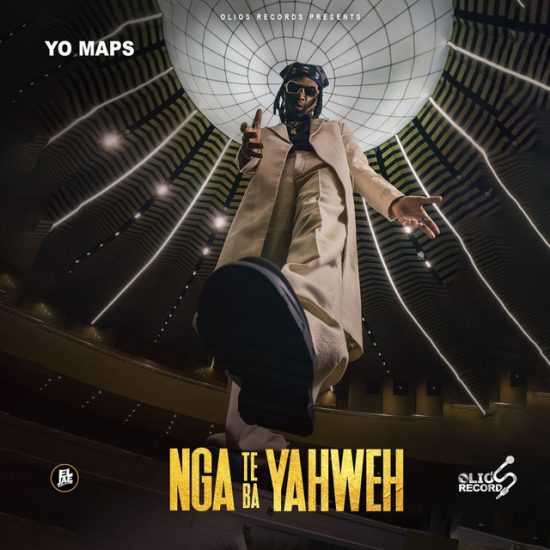 Yo Maps - Nga Te Ba Yahweh Mp3 Download