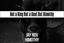 Jay Rox – Himothy Mp3 Download