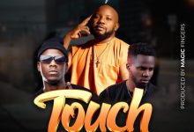 F Jay ft. Jemax & Chewe - Touch Mp3 Download