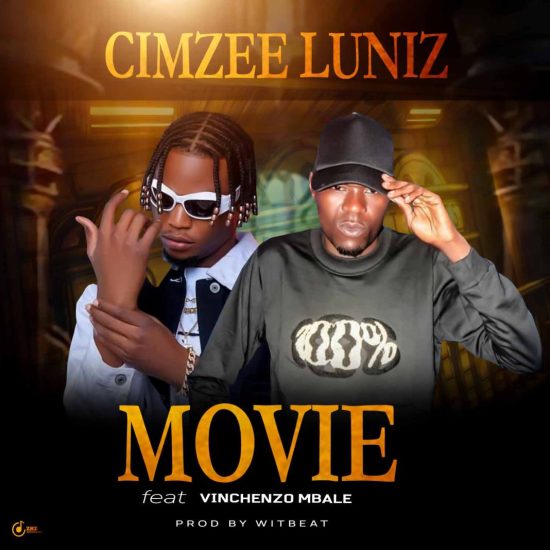Cimzee ft Vinchenzo - Movie