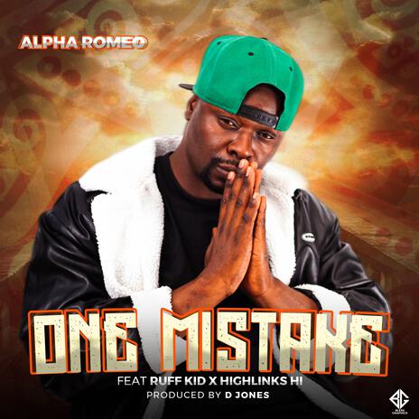 Alpha Romeo ft Ruff Kid & Highlinks – One Mistake Mp3 Download