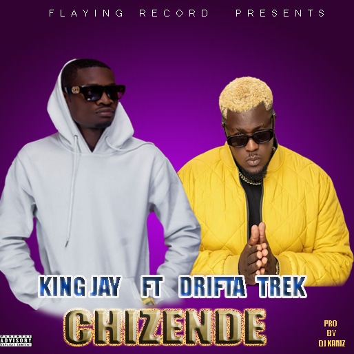 King Jay ft Drifta Trek - Chizende Mp3 Download
