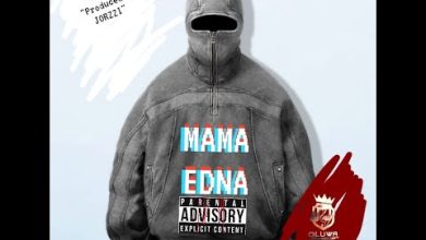 Jorzi – Mama Edna ( Diss Track)