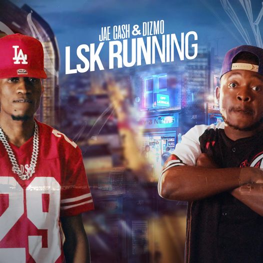 Jae Cash ft Dizmo – Lsk Running Mp3 Download