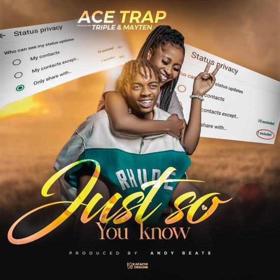 Ace Trap ft Triple M & Mayten – Just So You Know Mp3 Download