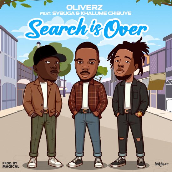 Oliverz ft Sybuga & Khalume Chibuye - Search Is Over