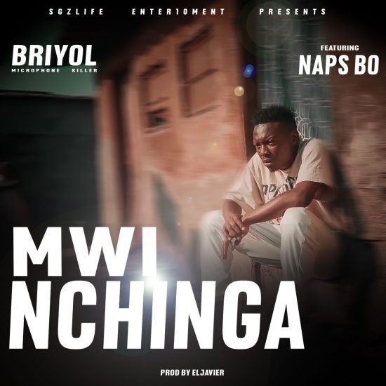 Briyol Microhone Killer ft. Naps Bo - Mwinchinga