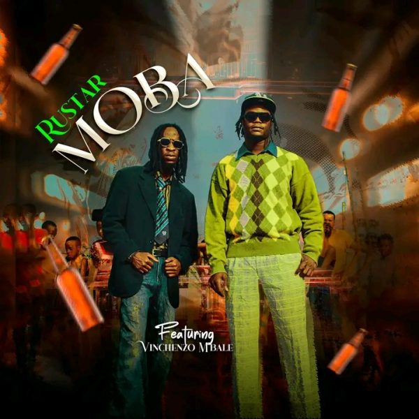 Rustar ft Vinchenzo – Moba Mp3 Download