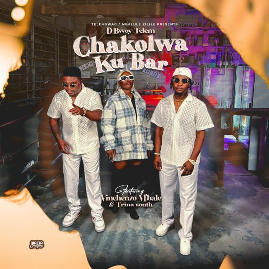 D Bwoy Ft Vinchenzo & Trina South – Chakolwa Ku Bar Mp3 Download