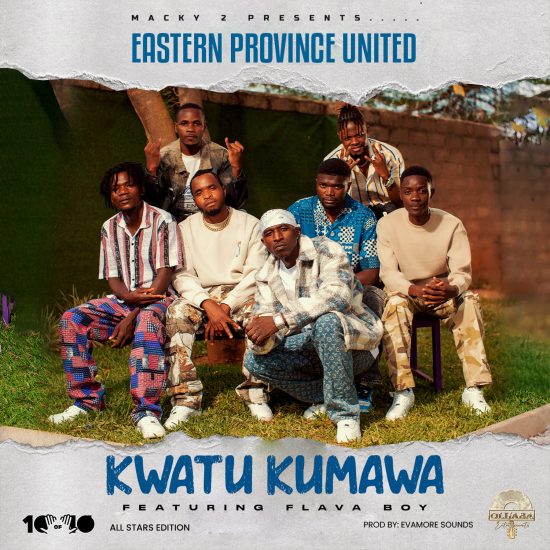 Eastern Province United ft. FlavaBoy – Kwatu Kumawa Mp3 Download 