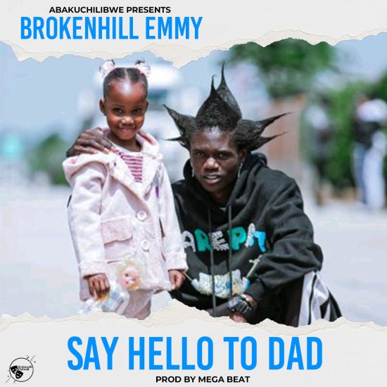 BrokenHill Emmy - Say Hello To Dad Mp3 Download